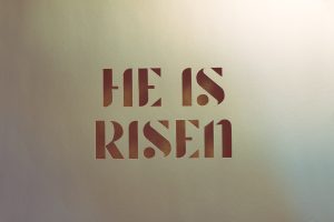 He is risen! Christian Easter